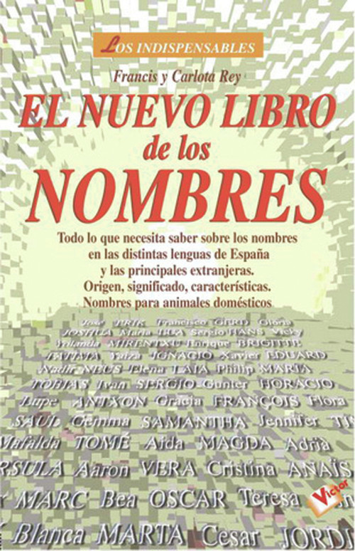 El nuevo libro de los nombres (Spanish Edition) by Francis Rey, 9788479274429