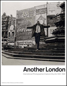 Another London by Helen Delaney, Simon Baker, Ben Gidley, Mick Gidley, 9781849760256