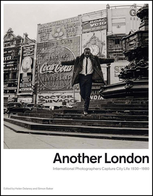 Another London by Helen Delaney, Simon Baker, Ben Gidley, Mick Gidley, 9781849760256