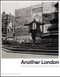Another London by Helen Delaney, Simon Baker, Ben Gidley, Mick Gidley, 9781849760256