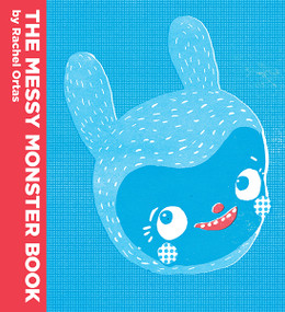 The Messy Monster Book by Rachel Ortas, 9781849761055