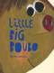 Little Big Boubo by Beatrice Alemagna, 9781849762847