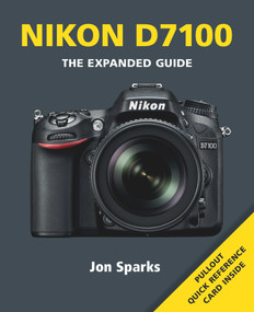Nikon D7100 by Jon Sparks, 9781781450543