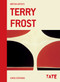 Tate British Artists: Terry Frost by Chris Stephens, 9781849763646