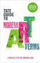 The Tate Guide to Modern Art Terms (Updated & Expanded Edition) by Simon Wilson, Jessica Lack, 9781849763998