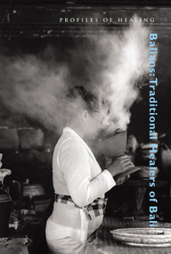 Balians (Traditional Healers of Bali) by Bradford Keeney, 9780918172358