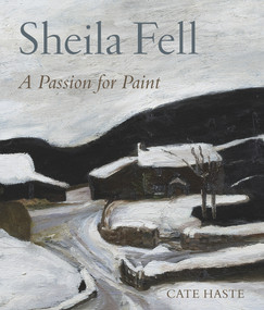 Sheila Fell (A Passion for Paint) by Cate Haste, Frank Auerbach, 9780853319795
