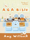 The Aga Bible by Amy Willcock, 9780091910723