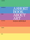 A Short Book About Art by Dana Arnold, 9781854379078