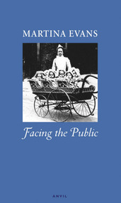 Facing the Public by Martina Evans, 9780856464126