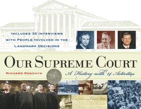 Our Supreme Court (A History with 14 Activities) by Richard Panchyk, Senator John Kerry, James Baker, Nadine Strossen, 9781556526077