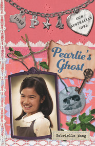 Pearlie's Ghost (Pearlie Book 4) by Gabrielle Wang, 9780143307983