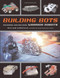 Building Bots (Designing and Building Warrior Robots) by William Gurstelle, 9781556524592