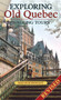 Exploring Old Quebec (Walking Tours) by Maude Bonenfant, 9781550654424