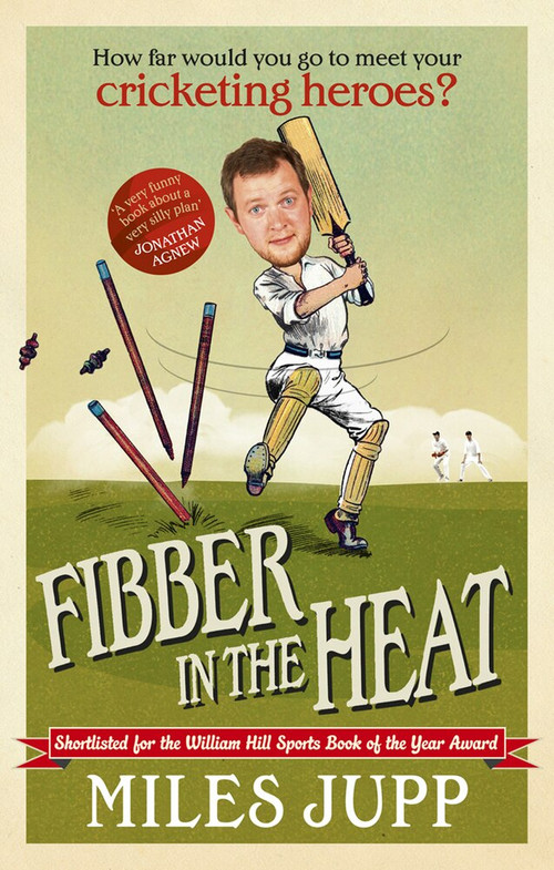 Fibber in the Heat by Miles Jupp, 9780091943134