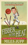 Fibber in the Heat by Miles Jupp, 9780091943134