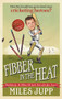 Fibber in the Heat by Miles Jupp, 9780091943134