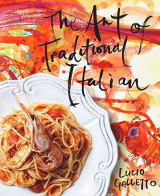 The Art of Traditional Italian by Lucio Galletto, 9781921383588