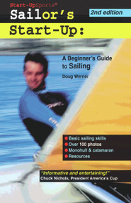 Sailor's Start-Up (A Beginner's Guide to Sailing) by Doug Werner, 9781884654015
