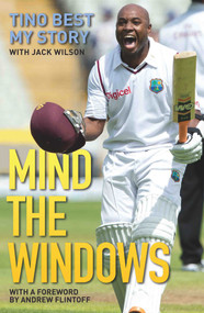 Mind the Windows (The Life and Times of Tino Best) by Tino Best, Jack Wilson, 9781786060341
