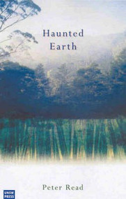 Haunted Earth by Peter Read, 9780868407265