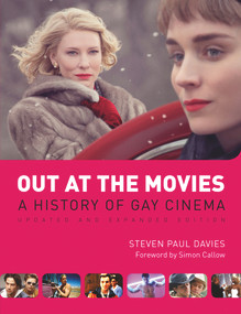 Out at the Movies (A History of Gay Cinema) by Steven Paul Davies, 9781843446613