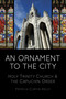 An Ornament to the City (Holy Trinity & the Capuchin Order) by Patricia Curtin-Kelly, 9781845888619