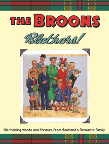 The Broons Blethers (Rib-tickling Words and Phrases from Scotland's Favourite Family) by The Broons, 9781910230244