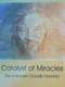 Catalyst of Miracles (The Unknown Claudio Naranjo) by David S. Flattery, 9780895561640