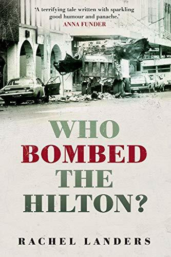Who Bombed the Hilton? by Rachel Landers, 9781742233512