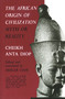 The African Origin of Civilization (Myth or Reality) by Cheikh Anta Diop, Mercer Cook, 9781556520723