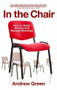In the Chair (How to Guide Groups and Manage Meetings) by Andrew Green, 9781909844780