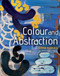 Colour and Abstraction by George Blacklock, 9781785000317