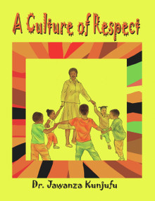 A Culture of Respect by Jawanza Kunjufu, 9781934155066