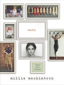 Made (A Book of Style, Food and Fitness) by Millie Mackintosh, 9781785030819