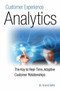 Customer Experience Analytics (The Key to Real-Time, Adaptive Customer Relationships) by Arvind Sathi, 9781583473443