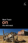 On the Wild West by Mark Twain, 9781843916260