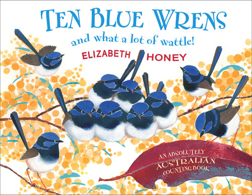 Ten Blue Wrens by Elizabeth Honey, 9781760290511
