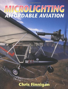 Microlighting (Affordable Aviation) by Chris Finnigan, 9781861264121
