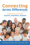 Connecting Across Differences (Finding Common Ground with Anyone, Anywhere, Anytime) by Jane Marantz Connor, Dian Killian, 9781892005243