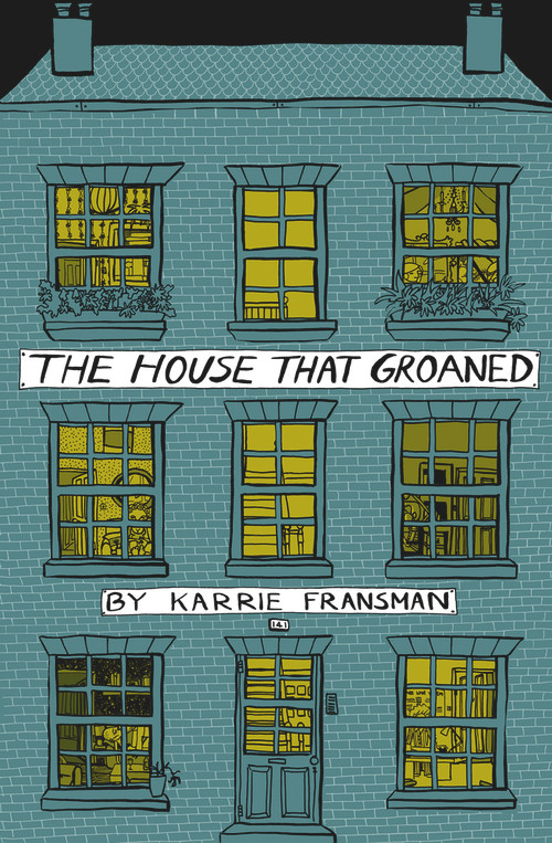 The House that Groaned by Karrie Fransman, 9780224086813