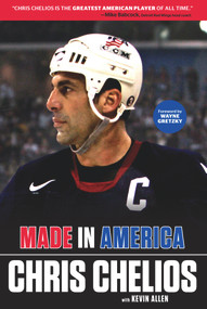Chris Chelios: Made in America by Chris Chelios, Kevin Allen, Wayne Gretzky, 9781600789878