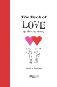The Book of Love (El libro del amor) (Spanish Edition) by Monica Sheehan, 9788496708358