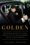 Golden (How Rod Blagojevich Talked Himself out of the Governor's Office and into Prison) by Jeff Coen, John Chase, 9781613736692
