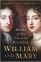 William and Mary (Heroes of the Glorious Revolution) by John Van der Kiste, 9780750945776