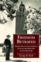 Freedom Betrayed (Herbert Hoover's Secret History of the Second World War and Its Aftermath) by George H. Nash, 9780817912345
