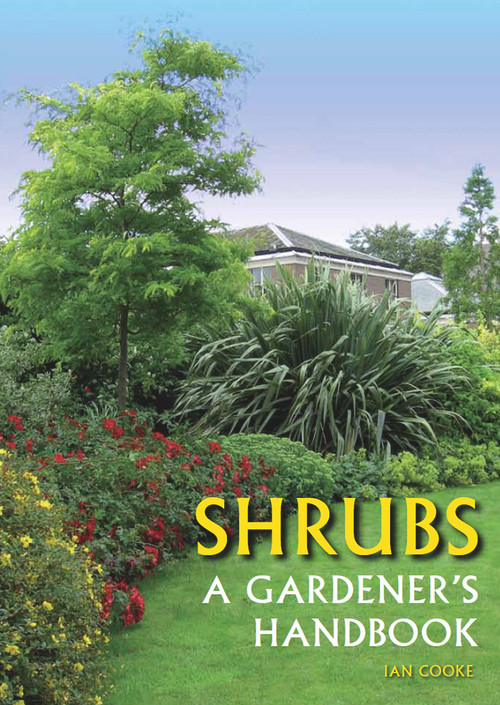 Shrubs (A Gardener's Handbook) by Ian Cooke, 9781847973122