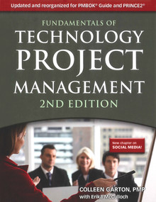 Fundamentals of Technology Project Management by Colleen Garton, Erika McCulloch, 9781583473399
