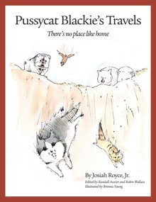 Pussycat Blackie's Travels (There's No Place Like Home) by Josiah Royce, Randall Auxier, 9780964518186