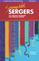 Sewing with Sergers (The Complete Handbook for Overlock Sewing) by Pati Palmer, Gail Brown, Linda Wisner, 9780935278583